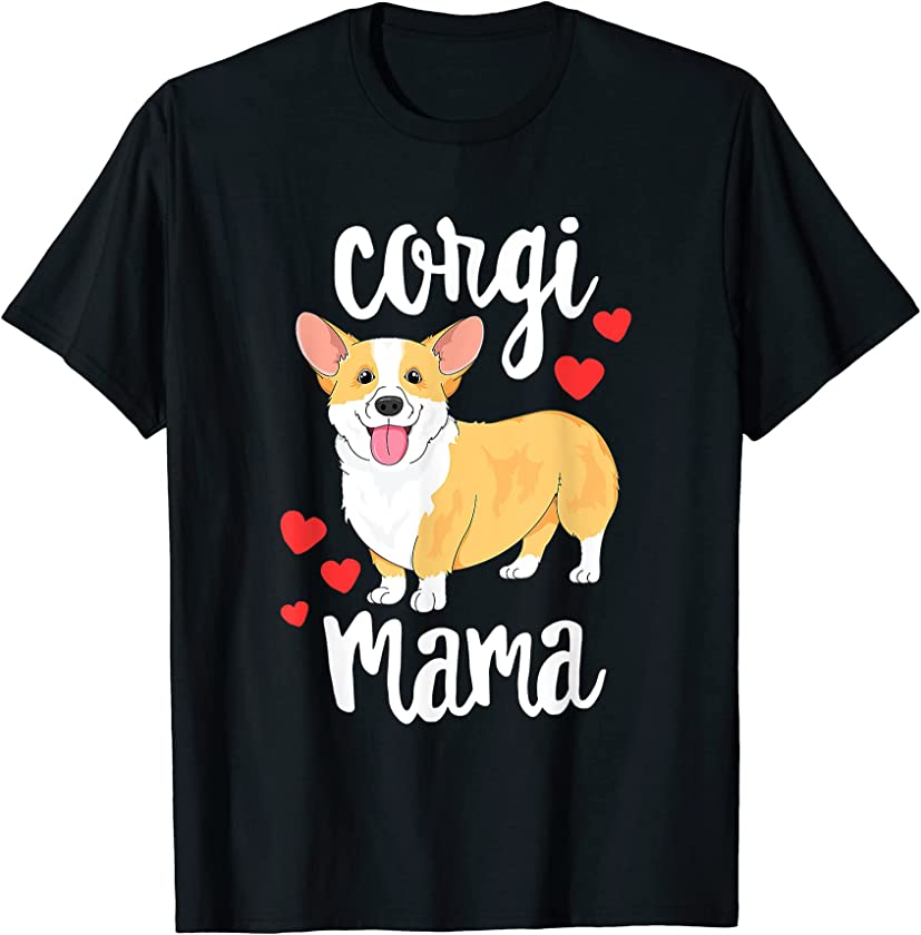 Corgi T Shirt Women Girls Puppy Mom Dog Mama Lover Gift T-Shirt