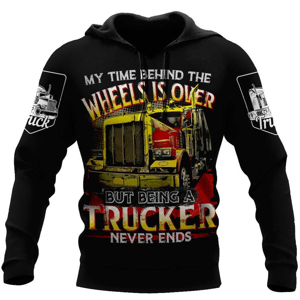 My Time Behind The Wheel Is Over But Trucker 3D All Over Printed Hoodie For Men And Women