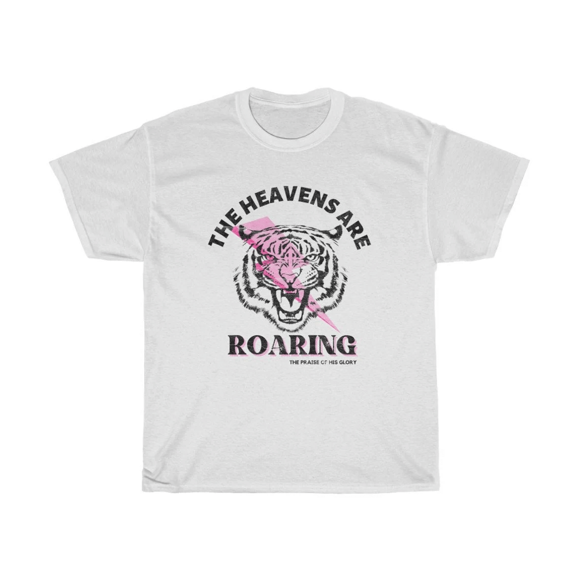 Trend Bible Verse Jesus Christian The Heaven Are Roaring Tiger Unisex Cotton Tshirt Hy209029Ac