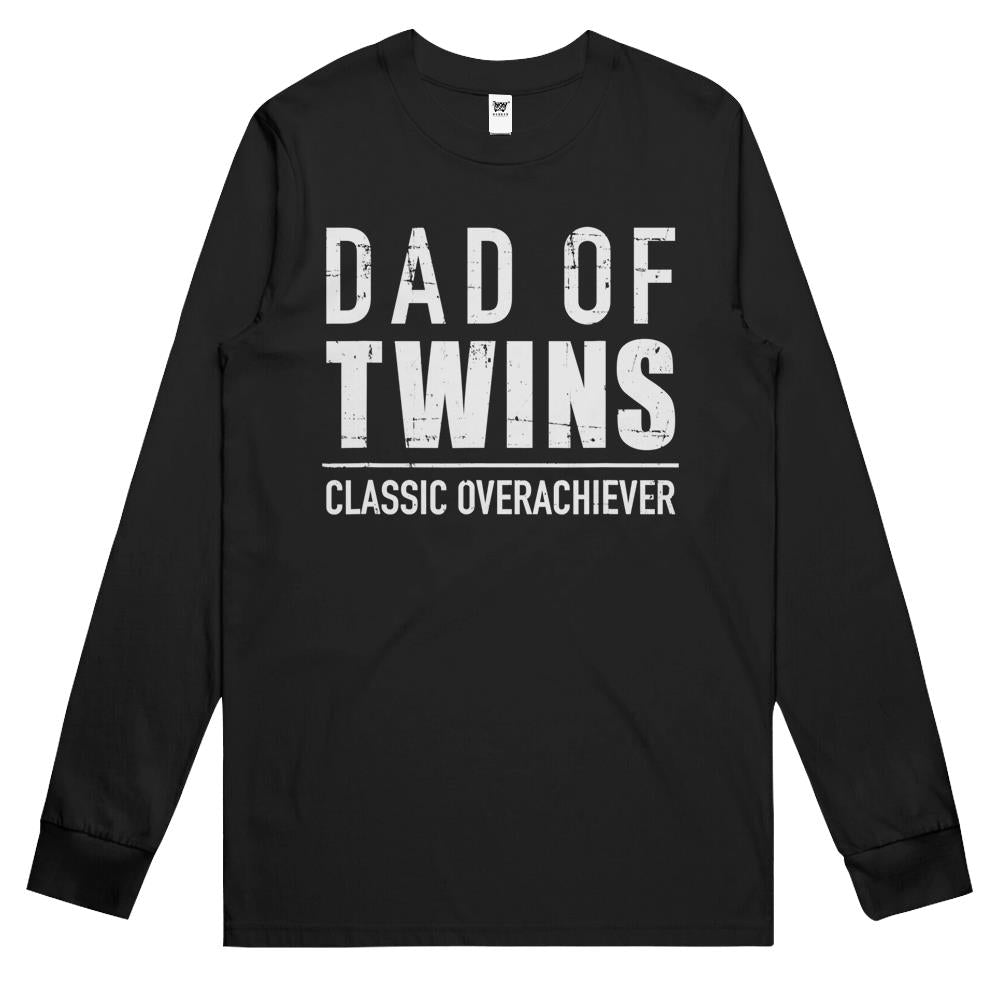 Dad Of Twins Classic Overachiever Long Sleeve T Shirts