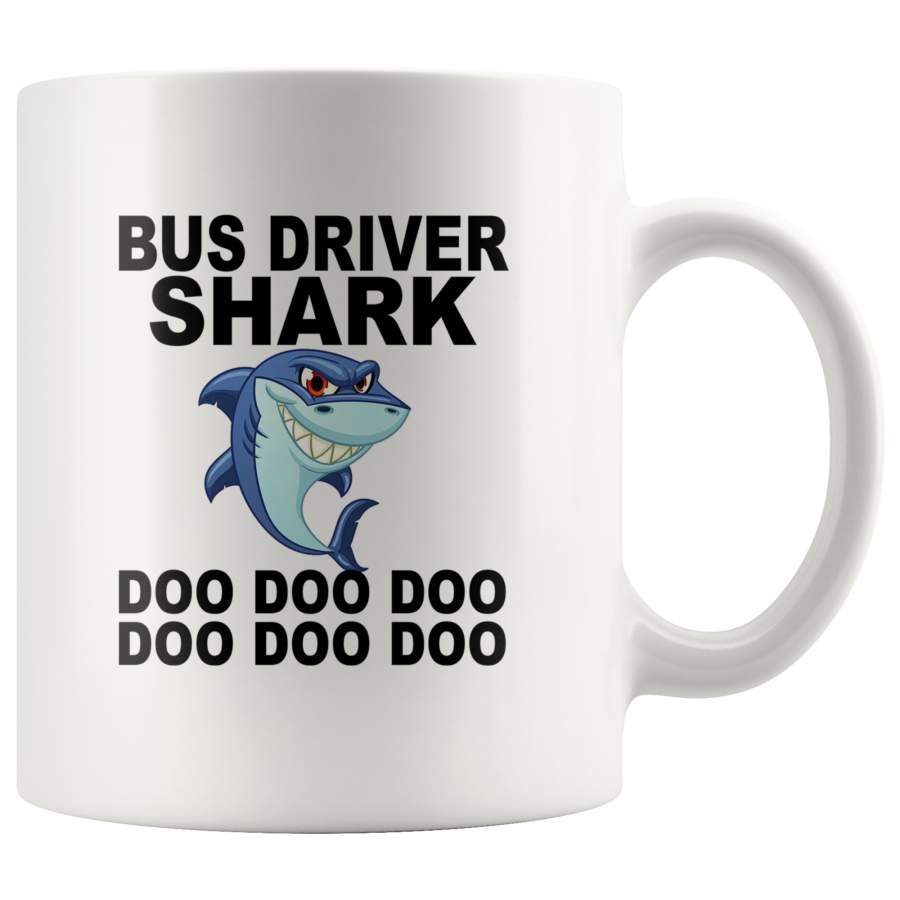 Bus Driver Shark Doo Doo Doo White Coffee Mug