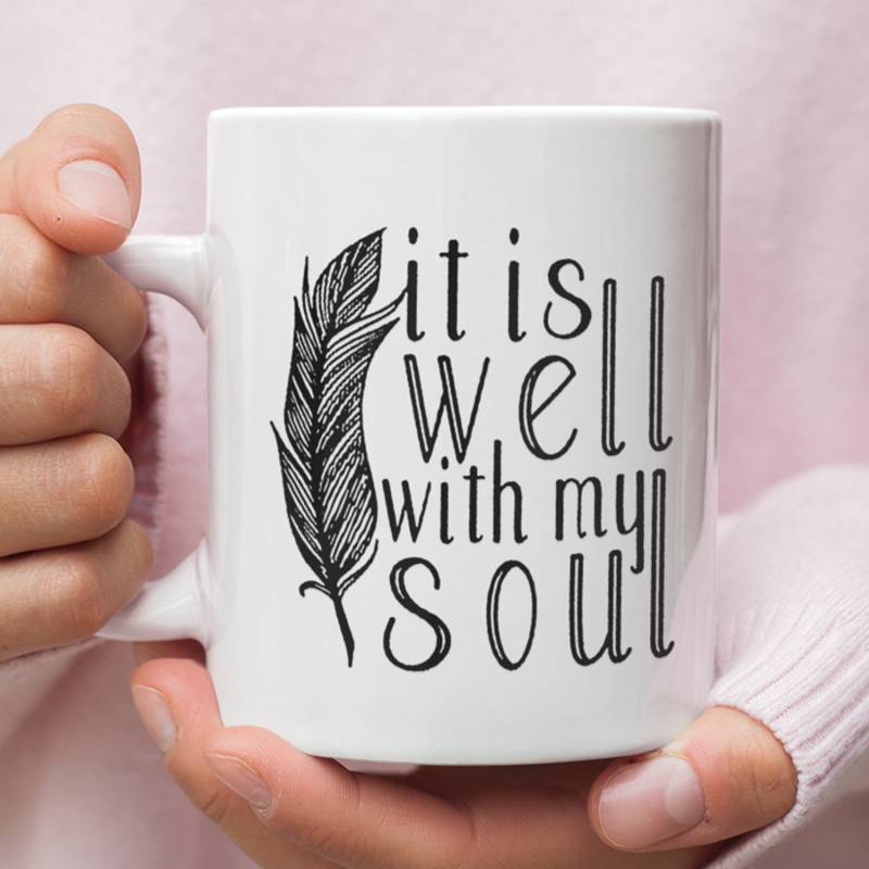 It is well with my soul coffee mug