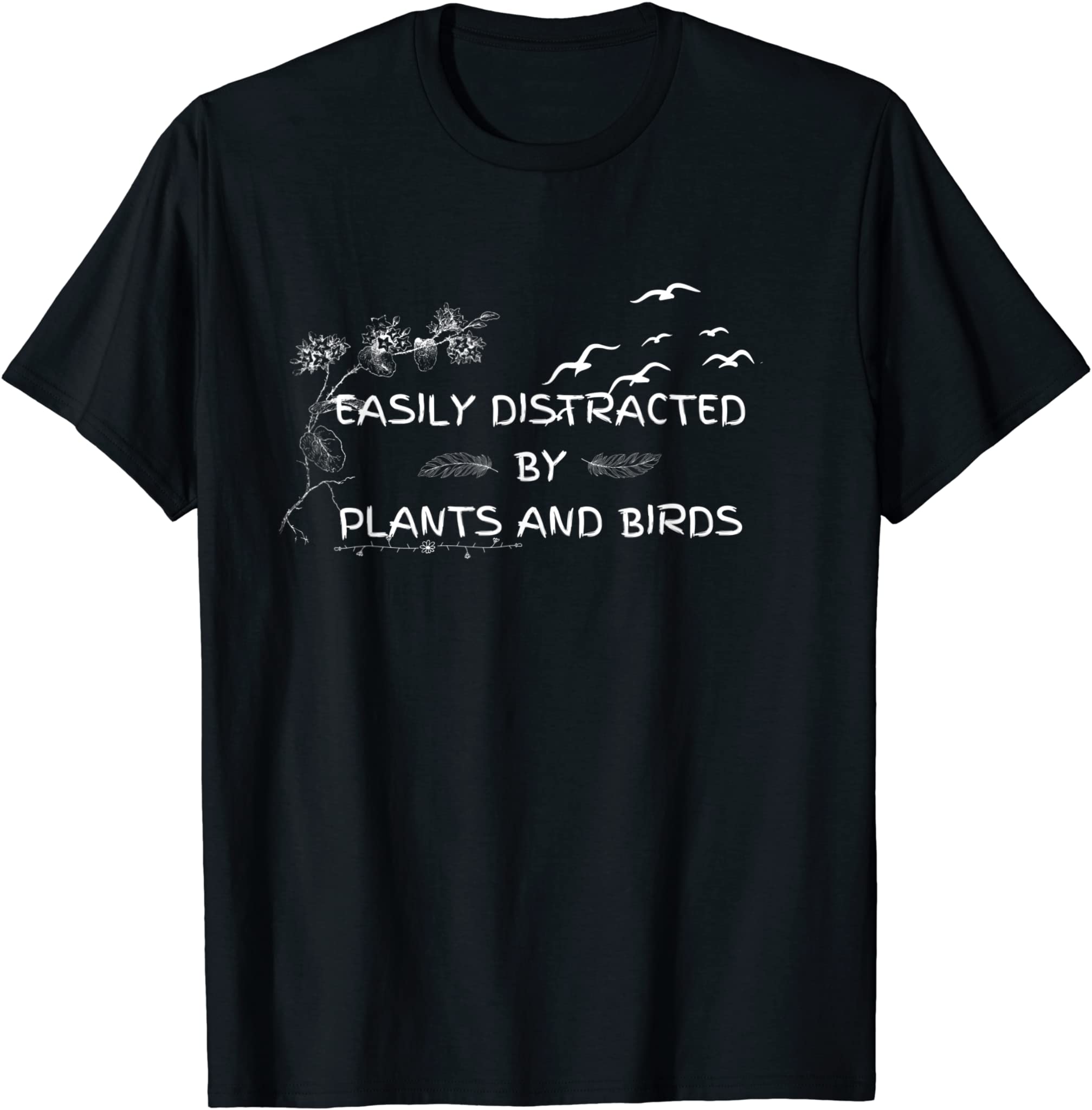 Funny Easily Distracted By Plants And Birds Gardening Xxxl T-Shirt