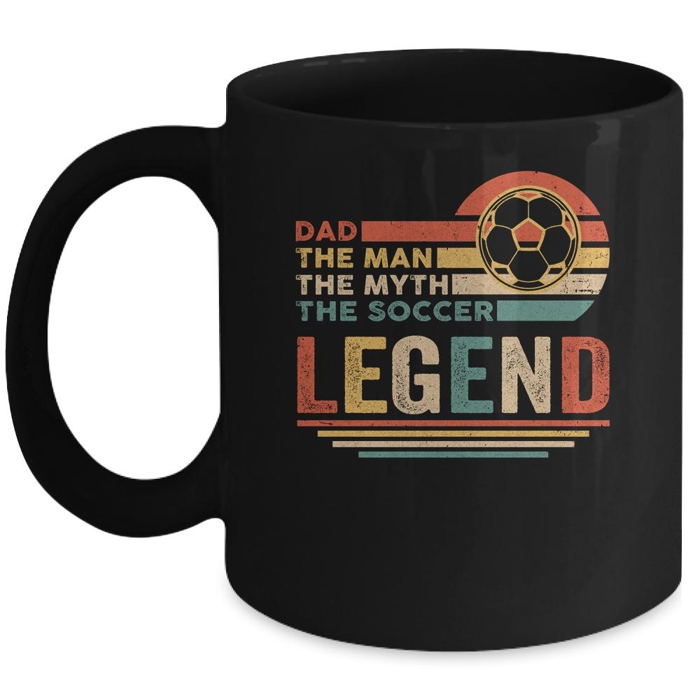 Vintage Soccer Dad The Man The Myth The Legend Mug