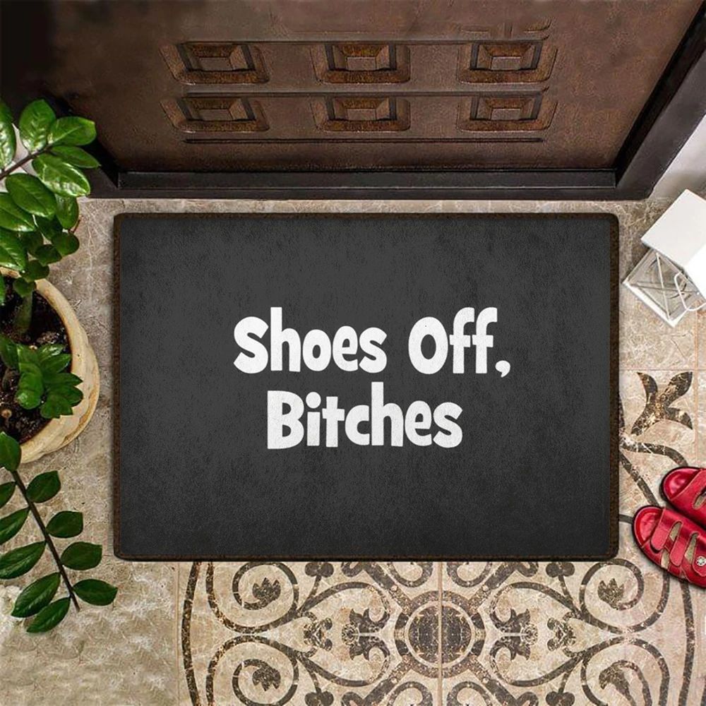 Shoes Off Doormat Shoes Off Bitches Doormat Front Door Mat Funny Outdoor Mat