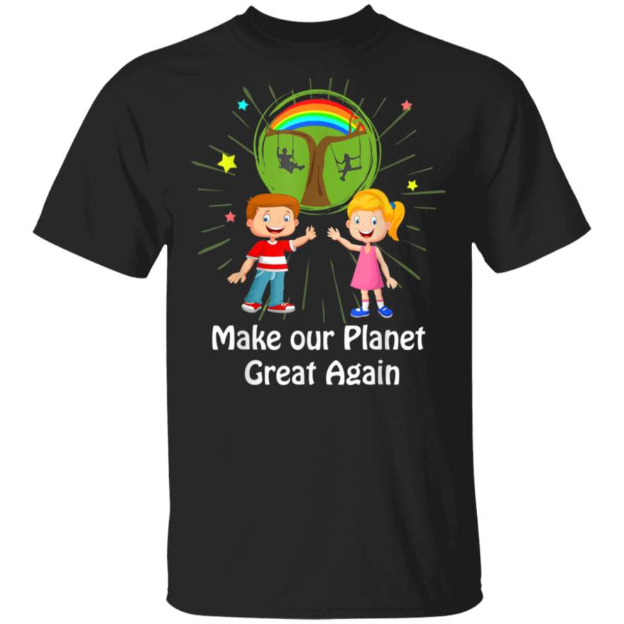 Best Make Our Planet Great Again TShirt the Original