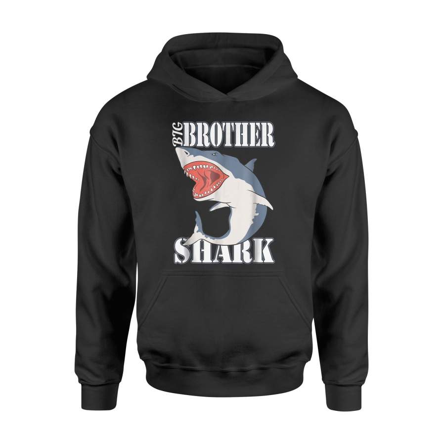 Big Brother Shark – Perfect Funny Shark Gifts Hoodie