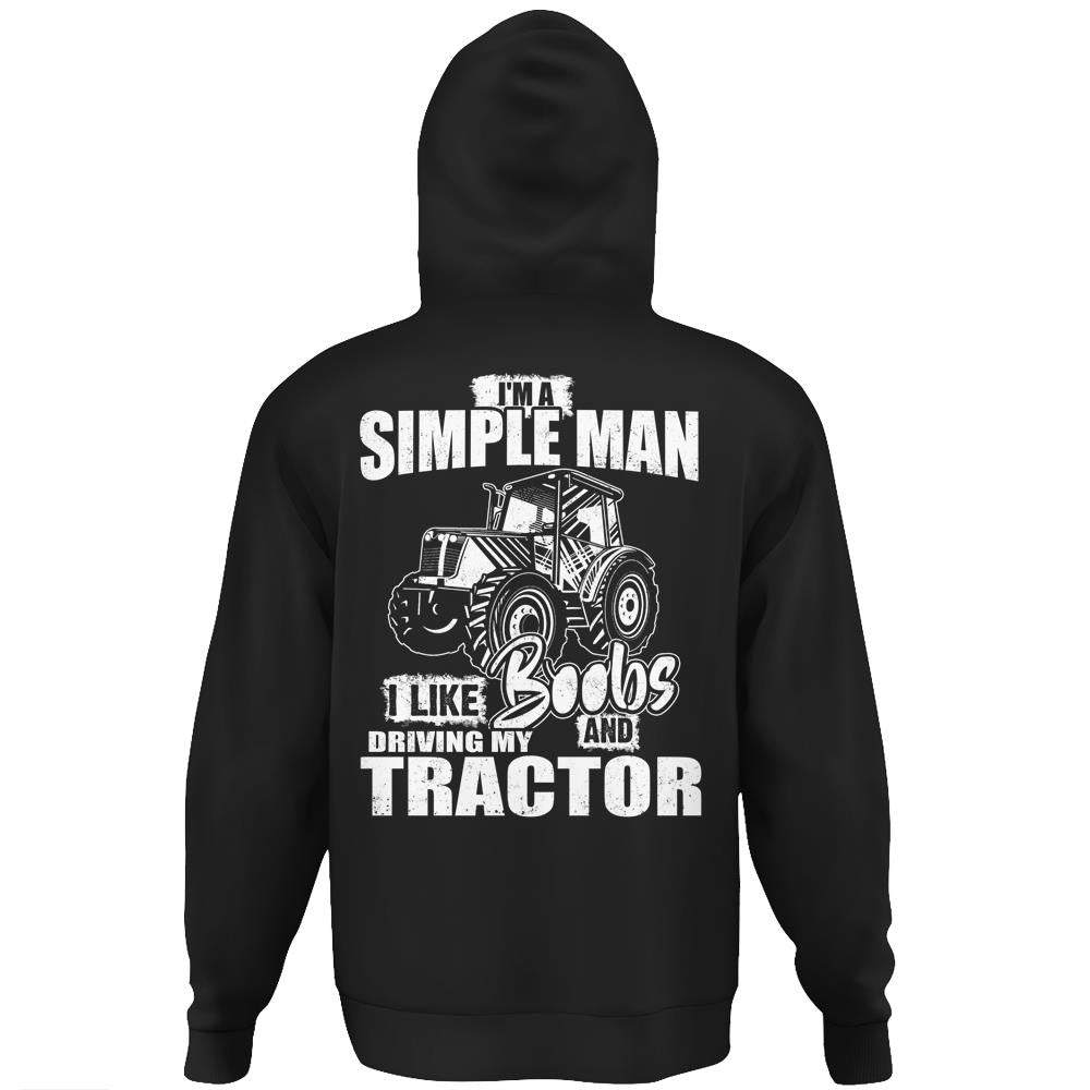 I’M A Simple Man I Like Tractor Hoodie Print On Back