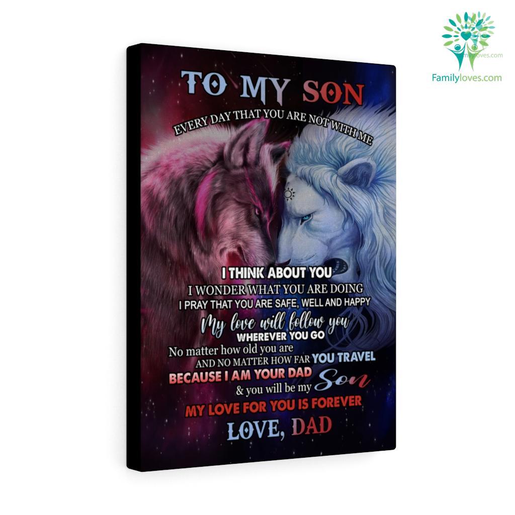 To My Son Wolf And Lion Every Day That You Are Not With Me Love Dad Canvas