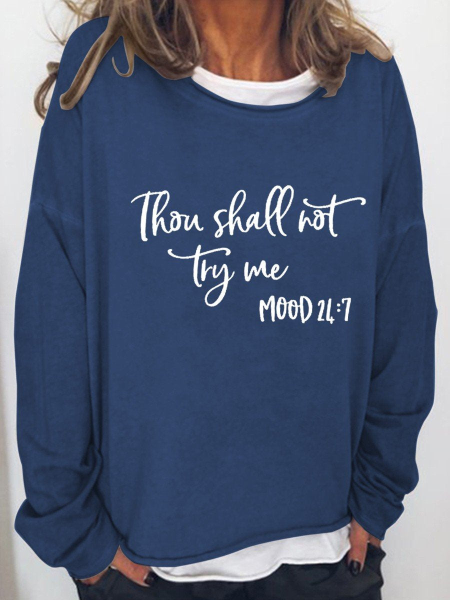 Women Thou Shall Not Try Me Mood 24 7 Long Sleeve Top