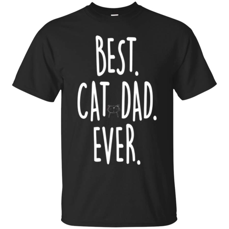 Best Cat Dad Ever T-shirt Man’t Father Day Kitten Gift Tee