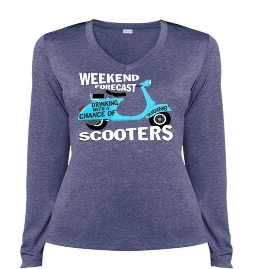 Weekend Forecast Drinking T Shirt, Chance Of Riding Scooters T Shirt, Cool Shirt (Ladies LS Heather V-Neck)