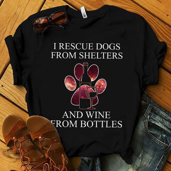 Funny Rescue Dogs From Shelters Wine From Bottles Gift Standard/Premium T-Shirt