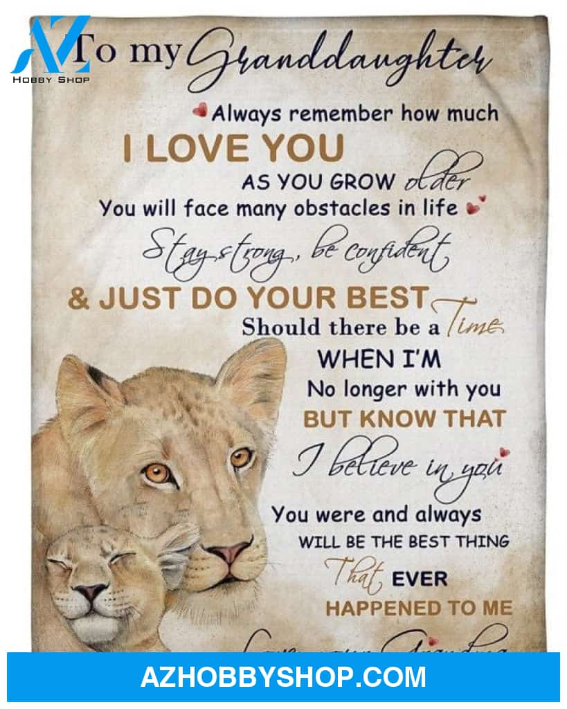 To My Granddaughter Lion Fleece Blanket From Grandma Always Remember How Much I Love You