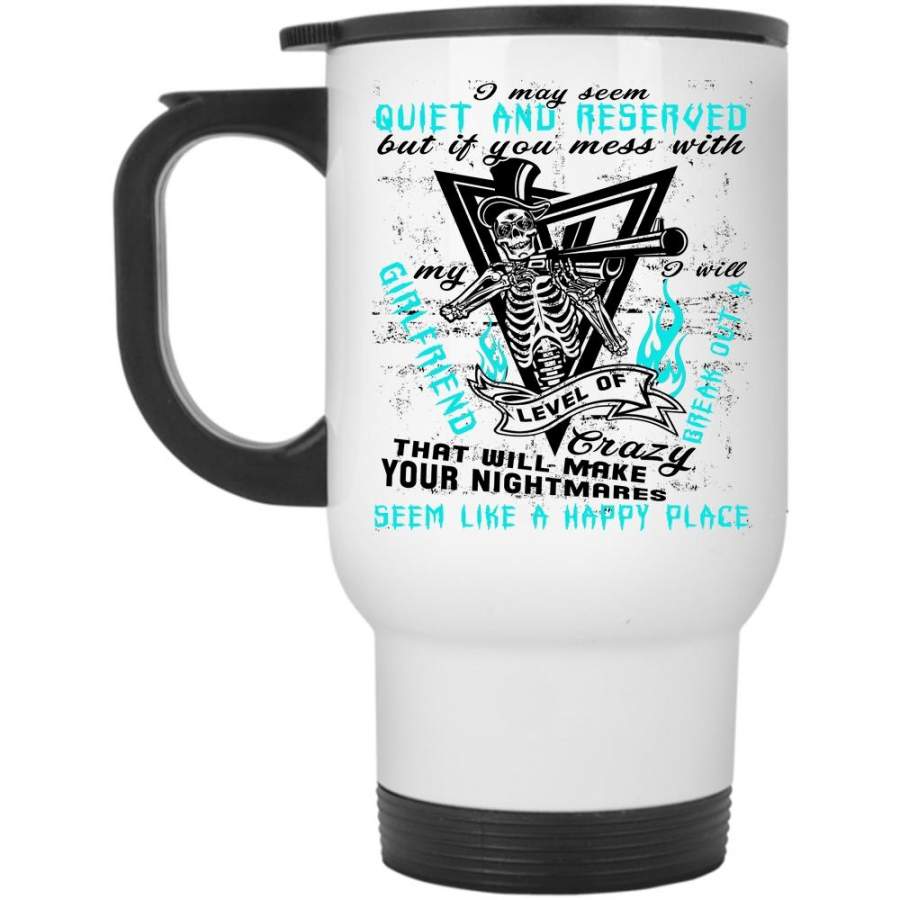 Cool Couple Travel Mug, Don’t Mess With My Girlfriend Mug