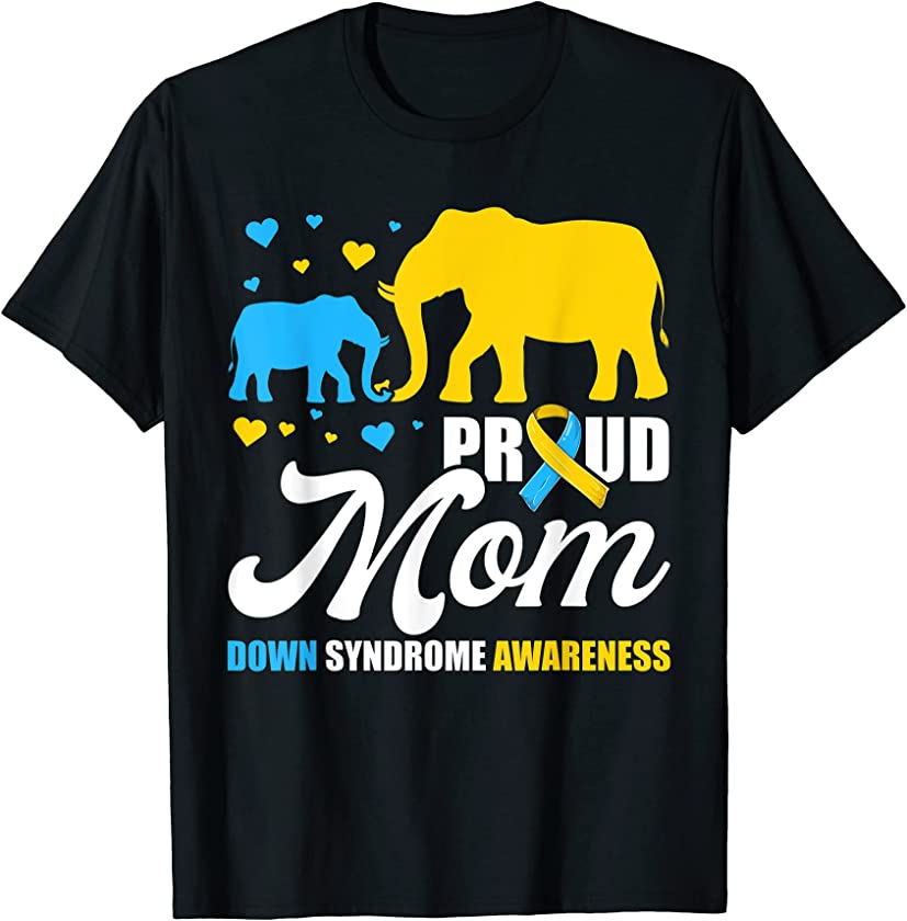 Proud Elephant Mom Down Syndrome Awareness Shirt, T21 Mommy T-Shirt