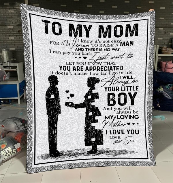 Son To Mom – You Will Always Be My Loving Mother Blanket – Gst