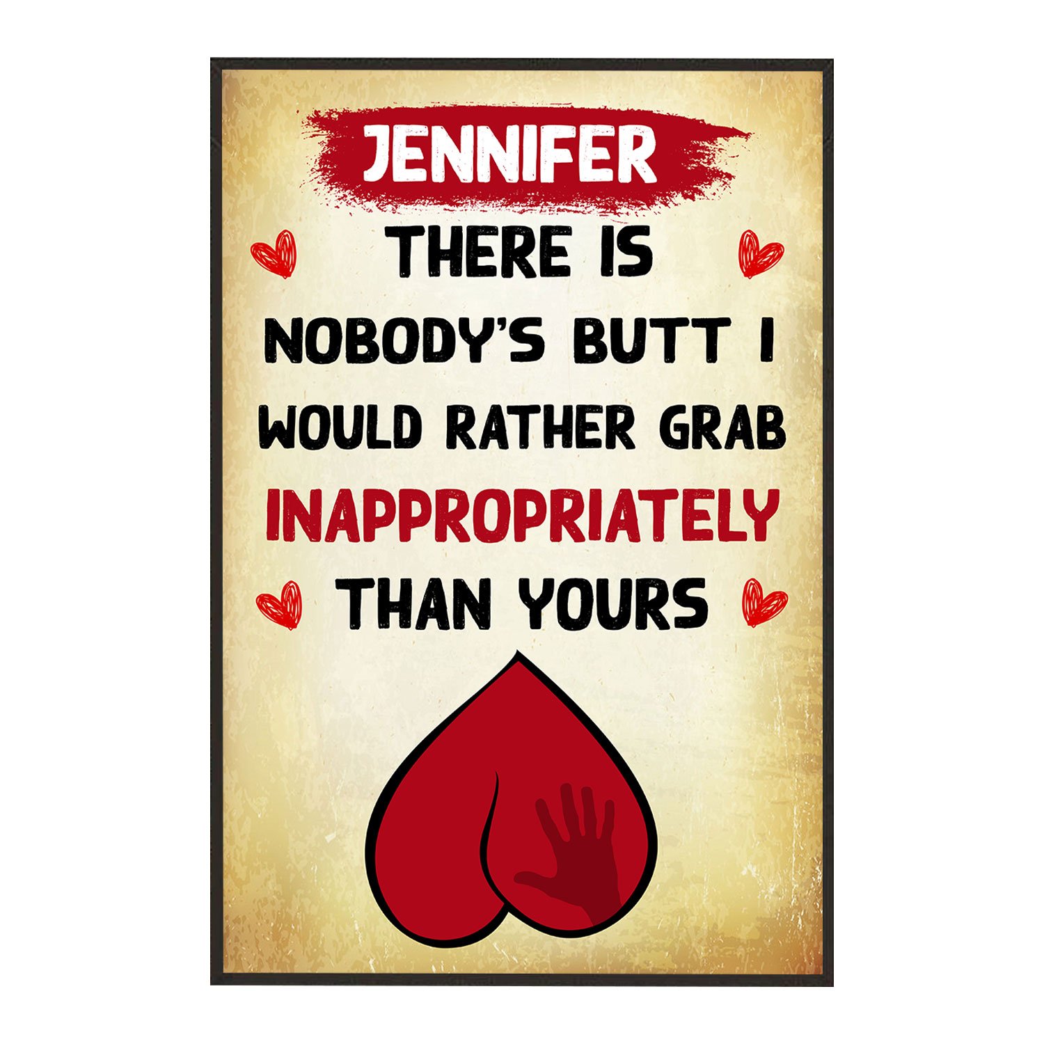 Custom Personalized Wall Art Poster Board Print Valentine Day Gift Ideas For Him Her Men Women Boyfriend Girlfriend Husband Wife Couple – Name I Love Your Butt HT281240 – PersonalizedWitch