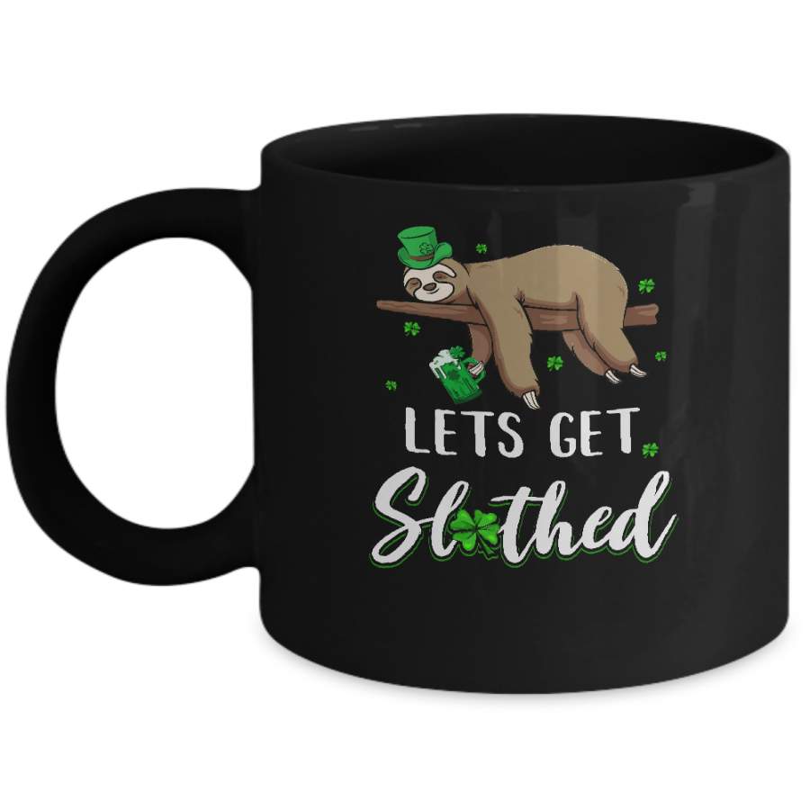 Funny Let’s Get Slothed Irish Sloth St Patricks Day Mug