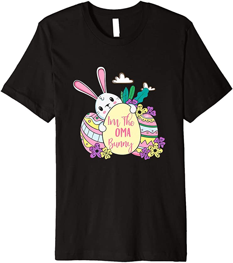 I’m The Oma Bunny T-Shirt Easter Day Men/Women Gift Premium T-Shirt