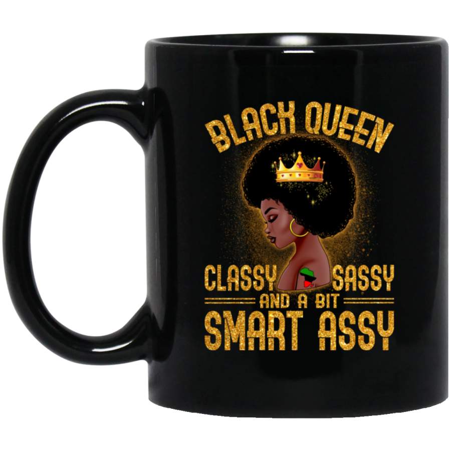 African American Coffee Mug Black Queen Classy Sassy And A Bit Smart Assy 11oz – 15oz Black Mug