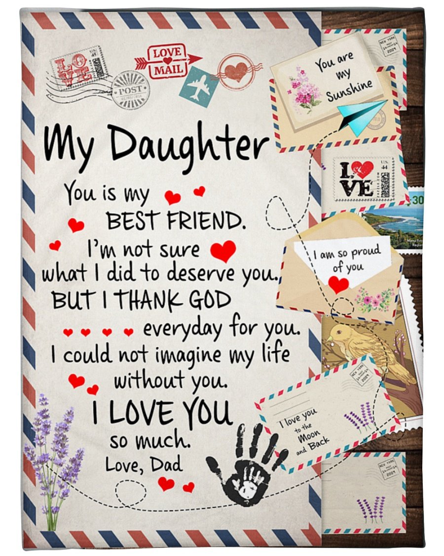 To My Daughter I Love You So Much Blanket Gift For Daughter Birthday Gift Family Gift Gift From Dad To Daughter Home Decor Bedding Couch Sofa Soft and Comfy Cozy