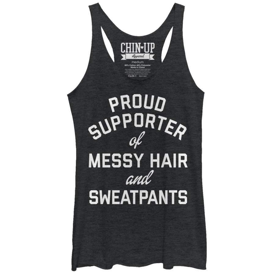 CHIN UP Women’s Supporter of Messy Hair and Sweatpants  Racerback Tank