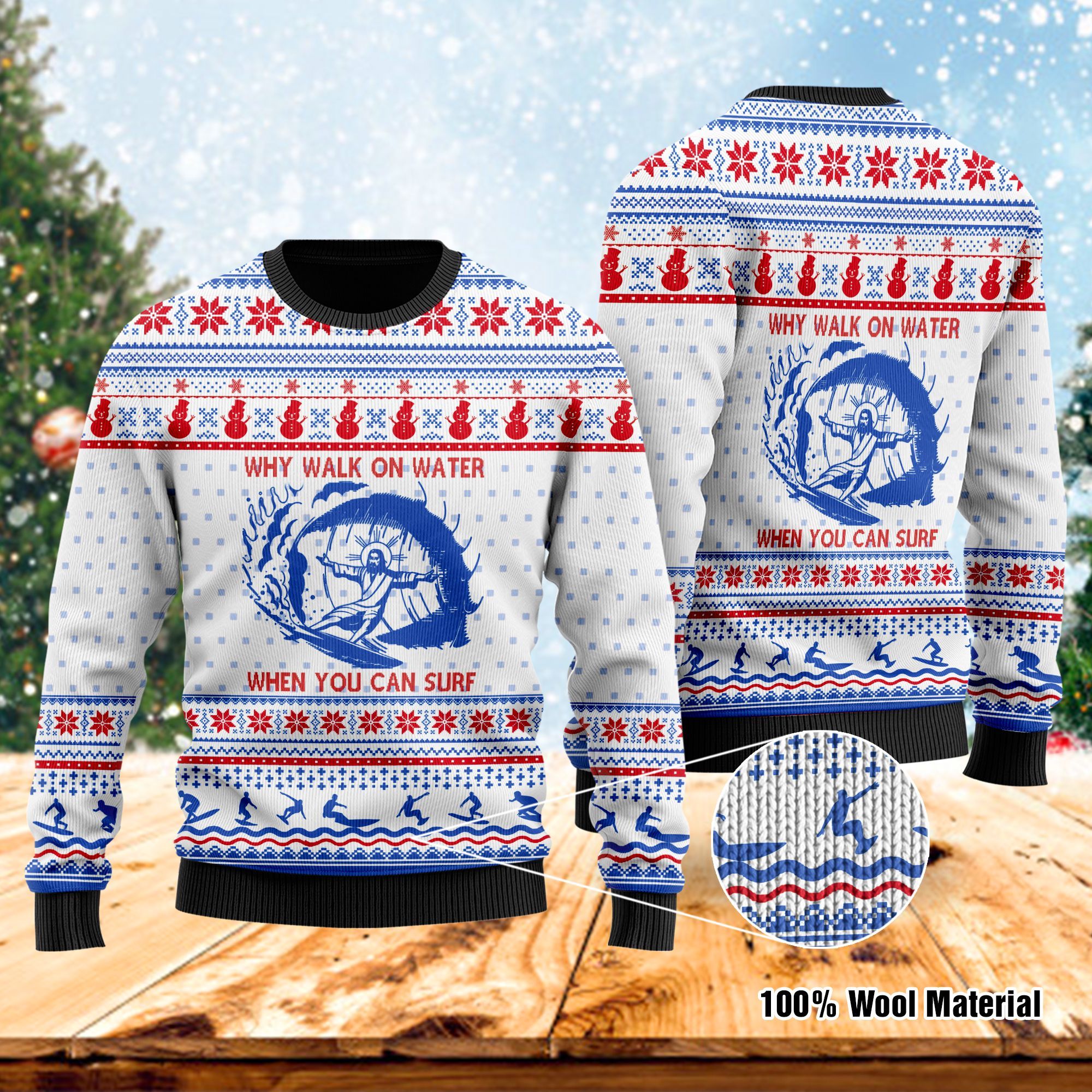 Why Walk On Water When You Can Surf Ugly Sweater For Jesus And Surfing Lover 0186