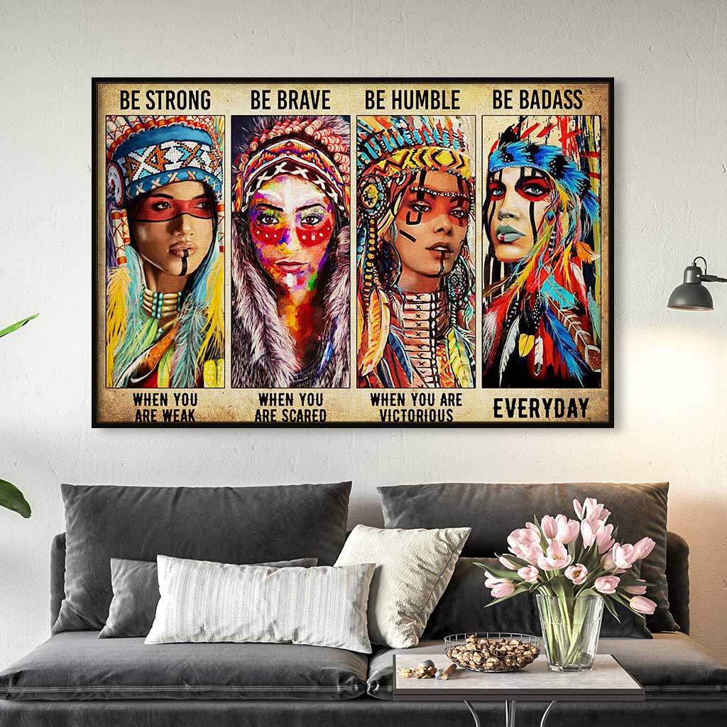 VticStore™ Be Strong, Be Brave, Be Humble, Be Badass – Native Woman Horizontal Wall Art Frame Canvas – Best home decor ideas, unique gifts