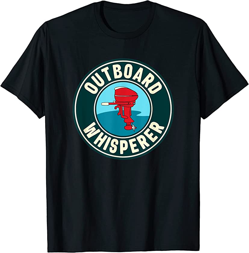 Vintage Outboard Boat Motor Whisperer T-Shirt