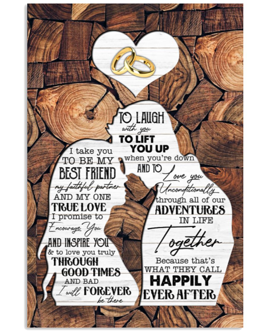 Rings To Husband I Take You To Be My Best Friend Vertical Canvas And Poster | Gift For Husband – Valentine Gift