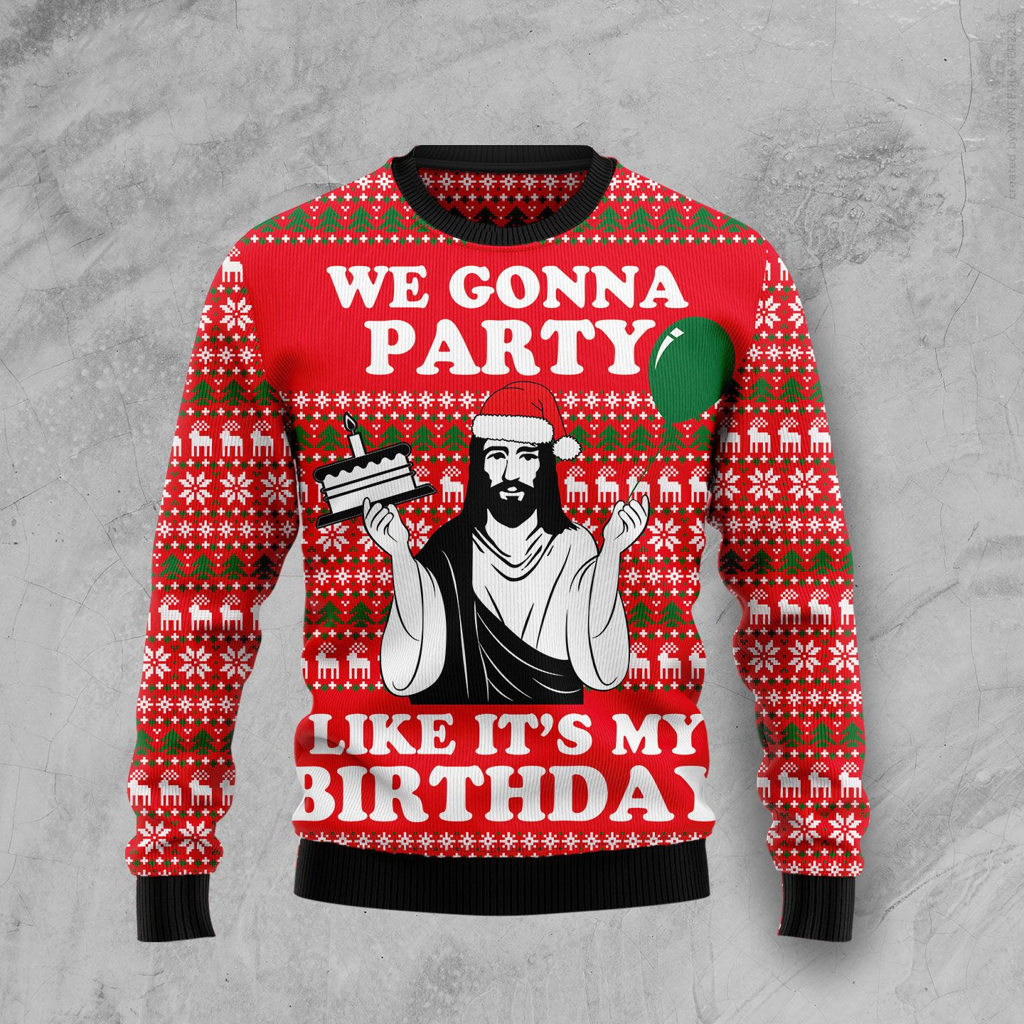 Christian Party We Gonna Party Like It’S My Birthday Christmas Ugly Sweater