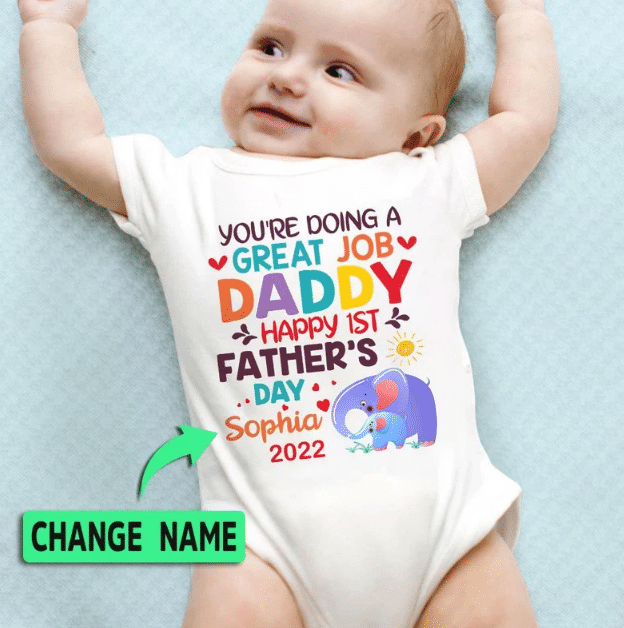 You’Re Doing A Great Job Daddy Baby Onesie, Dad And Baby Matching Shirts, Father And Son/ Daughter, Father’S Day Gift
