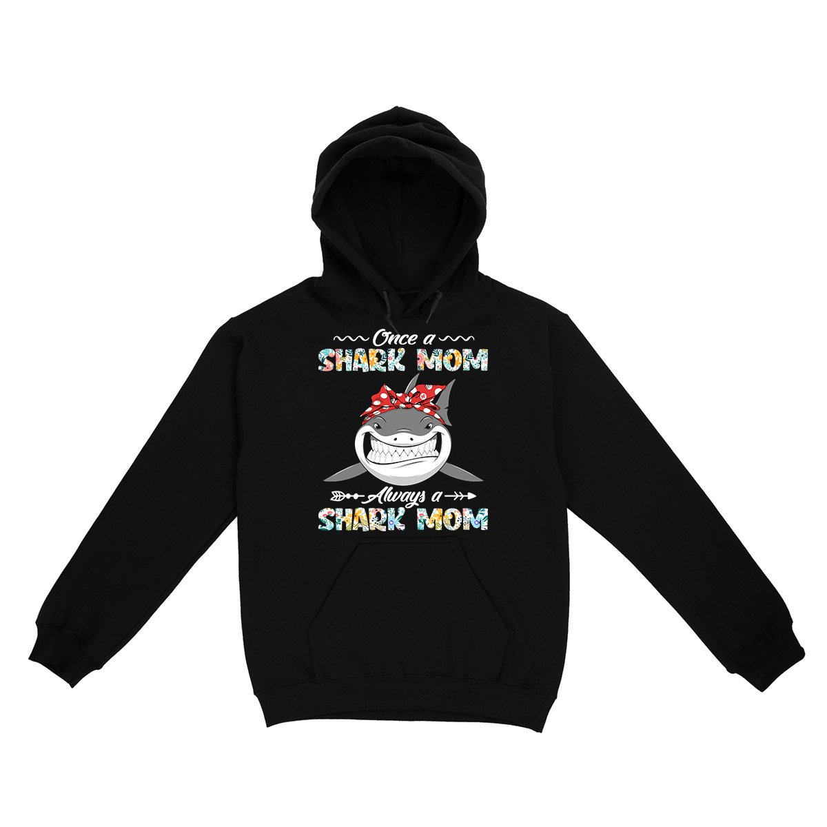 Always Shark Mom Ez01 Hoodie