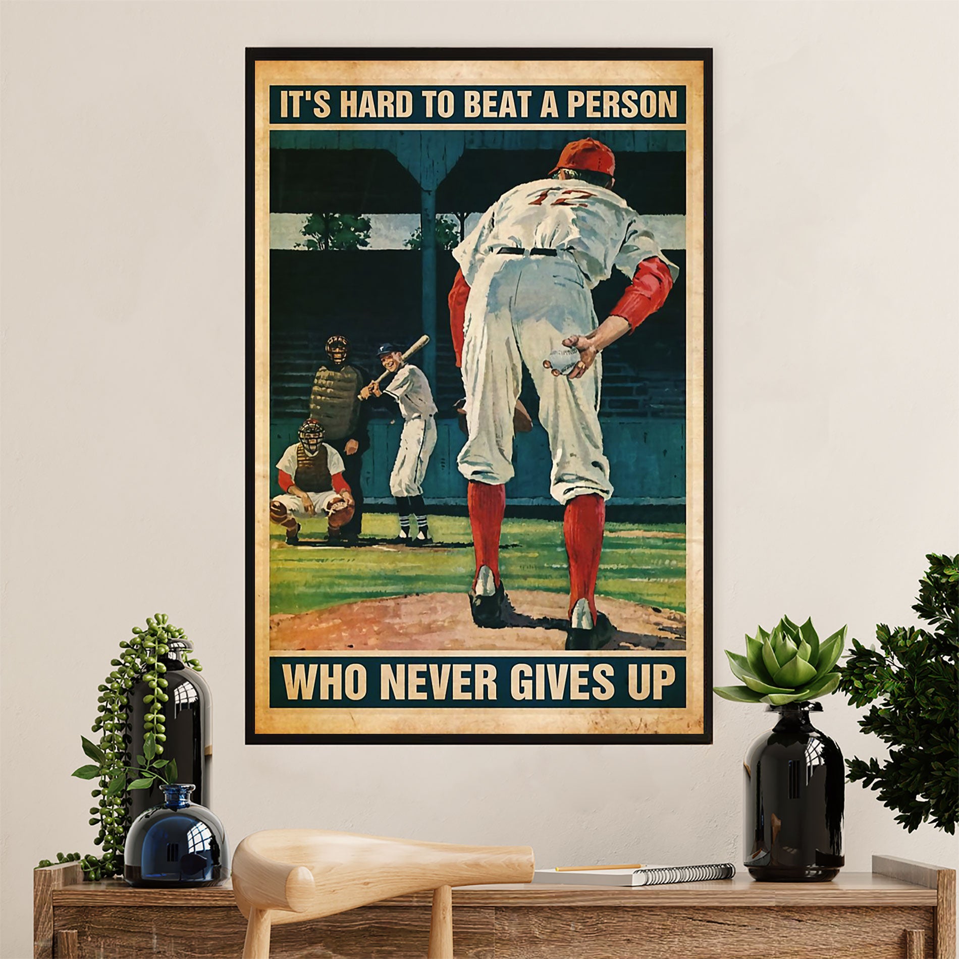 Baseball Poster Prints Wall Art | Beat Person Who Never Gives Up | Home Décor Gift For Baseball Player