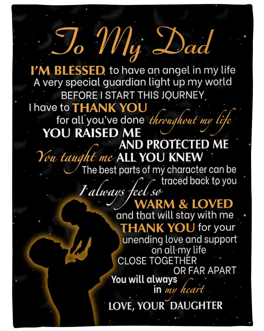 To My Dad You Raised Me And You Protected Me Blanket Gift For Dad Gift For Birthday Father s Day Family Home Decor Bedding Couch Sofa Soft and Comfy Cozy