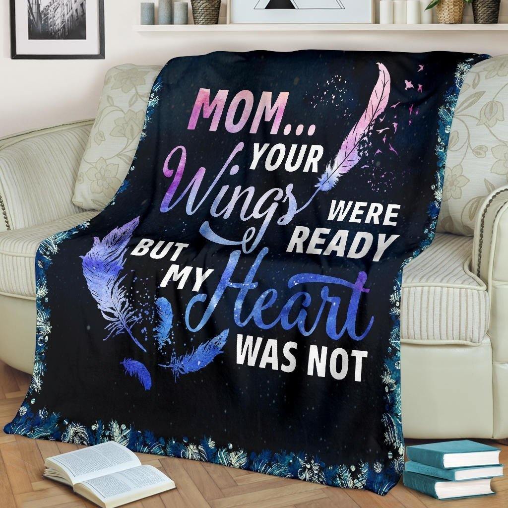 To My Loving Mom Your Wings Is Already – Gift For Mom For Mother’S Day, Unique Gifts Home Decor Gift For Family – Sherpa Blanket Fleece Blanket