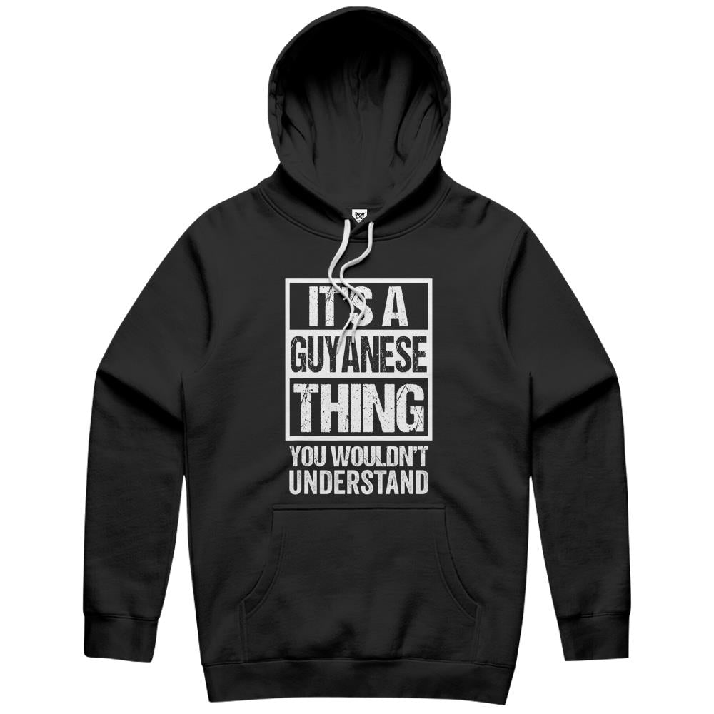 It’S A Guyanese Thing You Wouldn’T Understand Guyana Hoodie