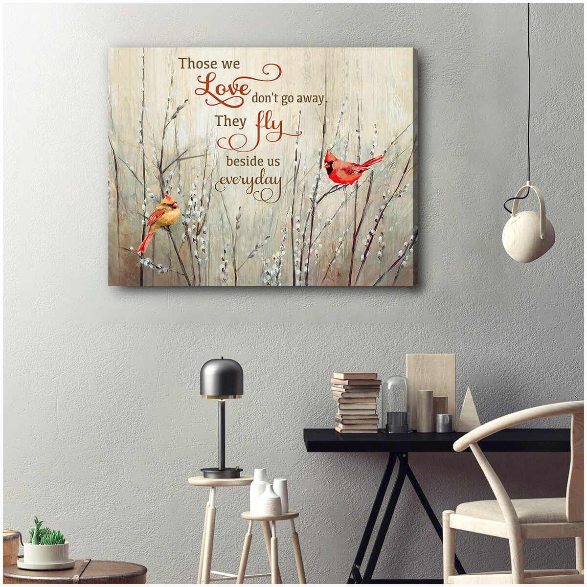 Cardinal Those They Fly Beside Us Everyday Memorial Landscape Poster & Canvas Gift For Friend Family Decor Home Decor Wall Art Visual Art