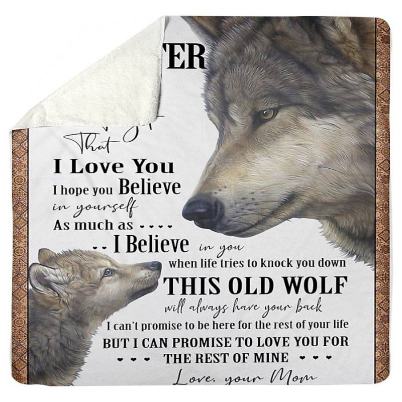 To My Daughter Never Forget That I Love You Wolf Gifts From Mom Sherpa Blanket