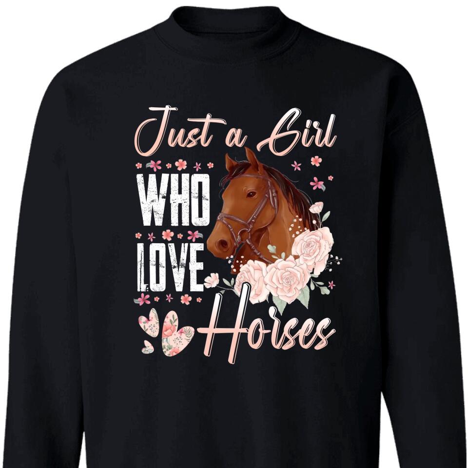 Just A Girl Who Love Horses Sweatshirt – Trending Personalized