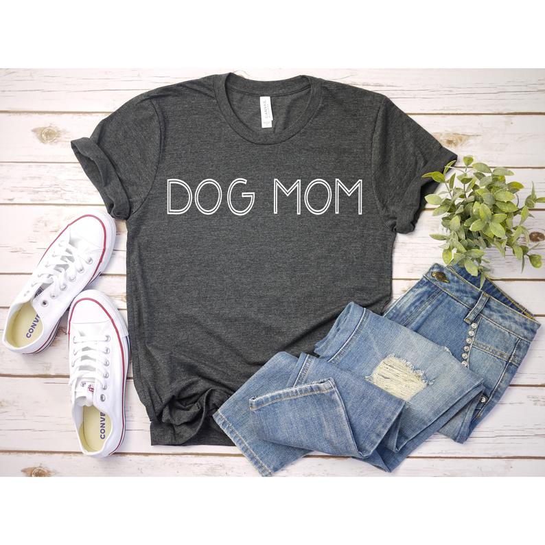 Dreameris Dog Mom Shirt Dog Mom Tshirt Dog Lover Shirt Gift For Dog Mom