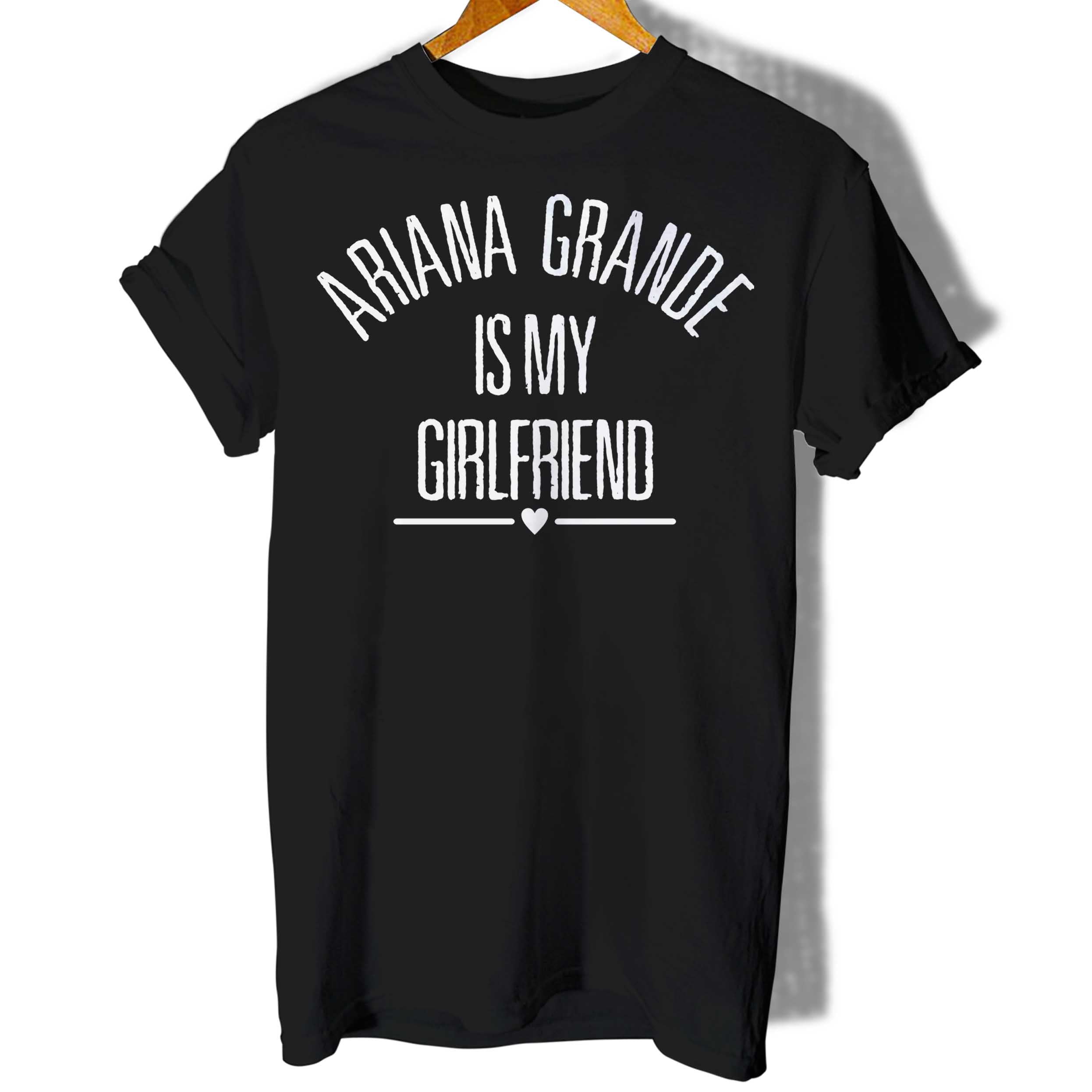 Ariana Grande Is My Girlfriend Women T-Shirt