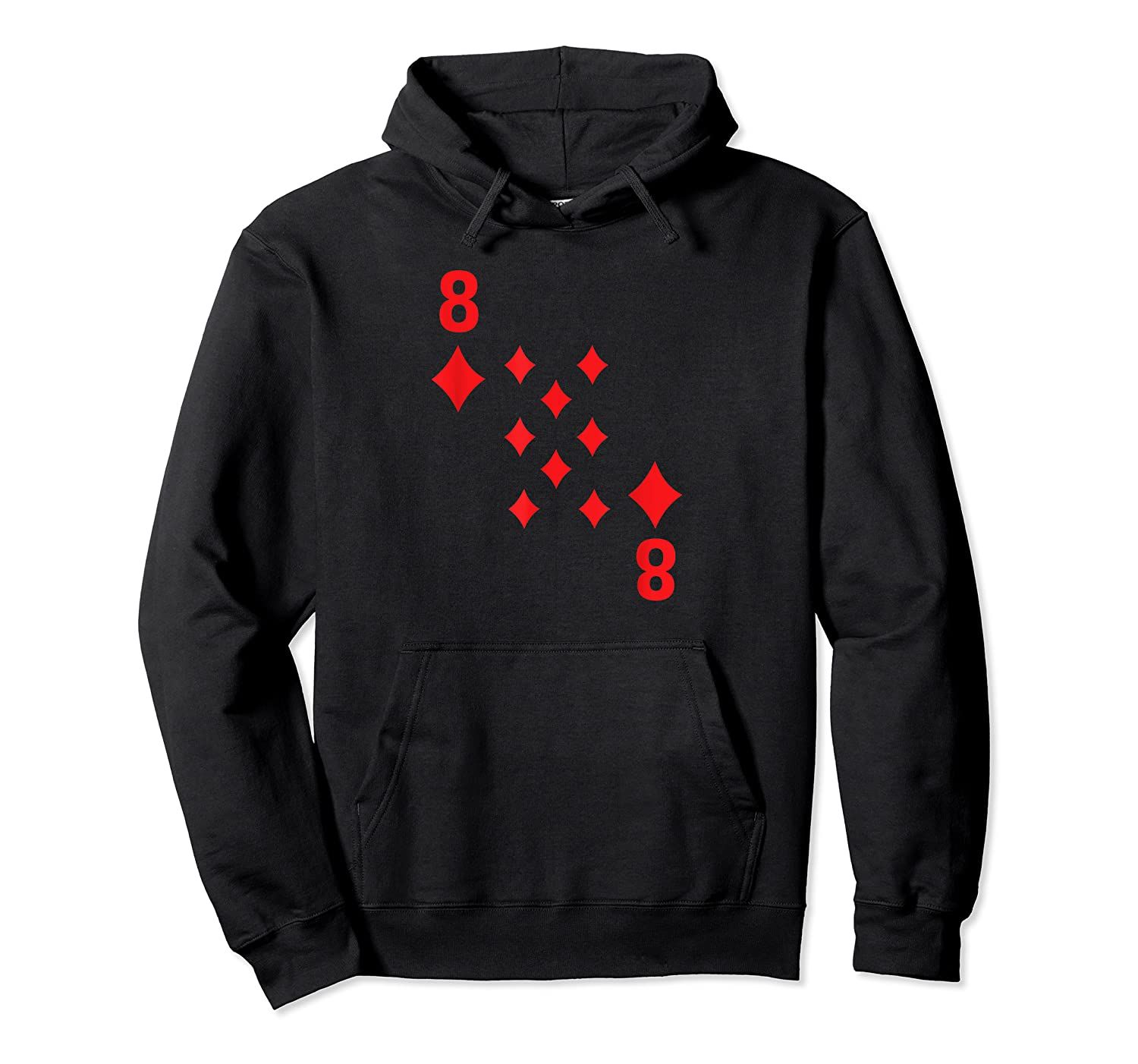 8 Eight of Diamonds poker playing card Pullover Hoodie, T-Shirt, Sweatshirt