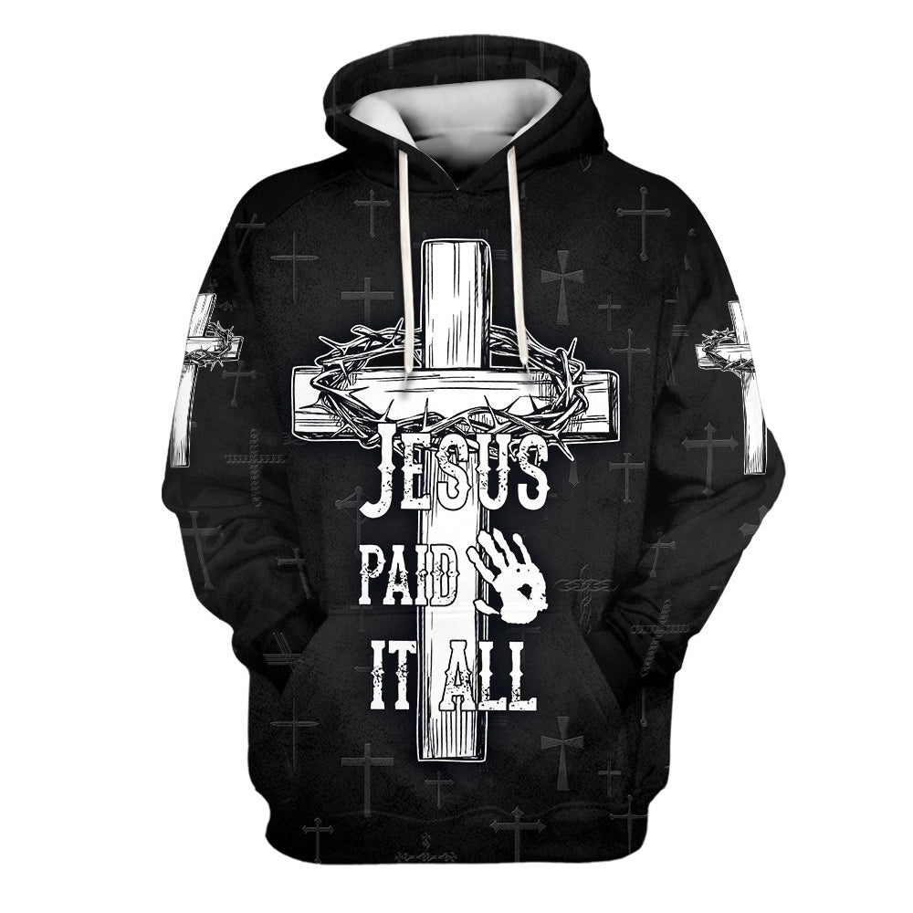 Jesus Paid It All Hoodie The Cross And Crown 3D Hoodies Jesus Hoodie Men & Women Christian Hoodie 3D Printed Hoodie