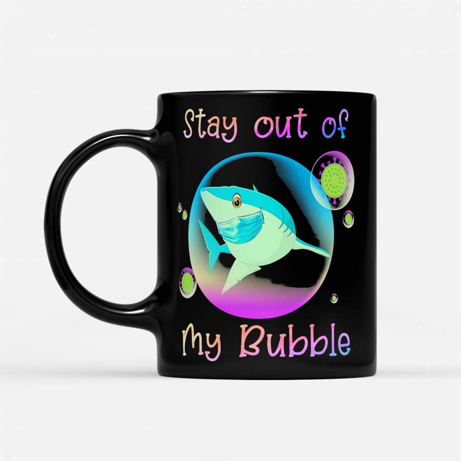 Shark Stay Out My Bubble Coronavirus Mask – Black Mug