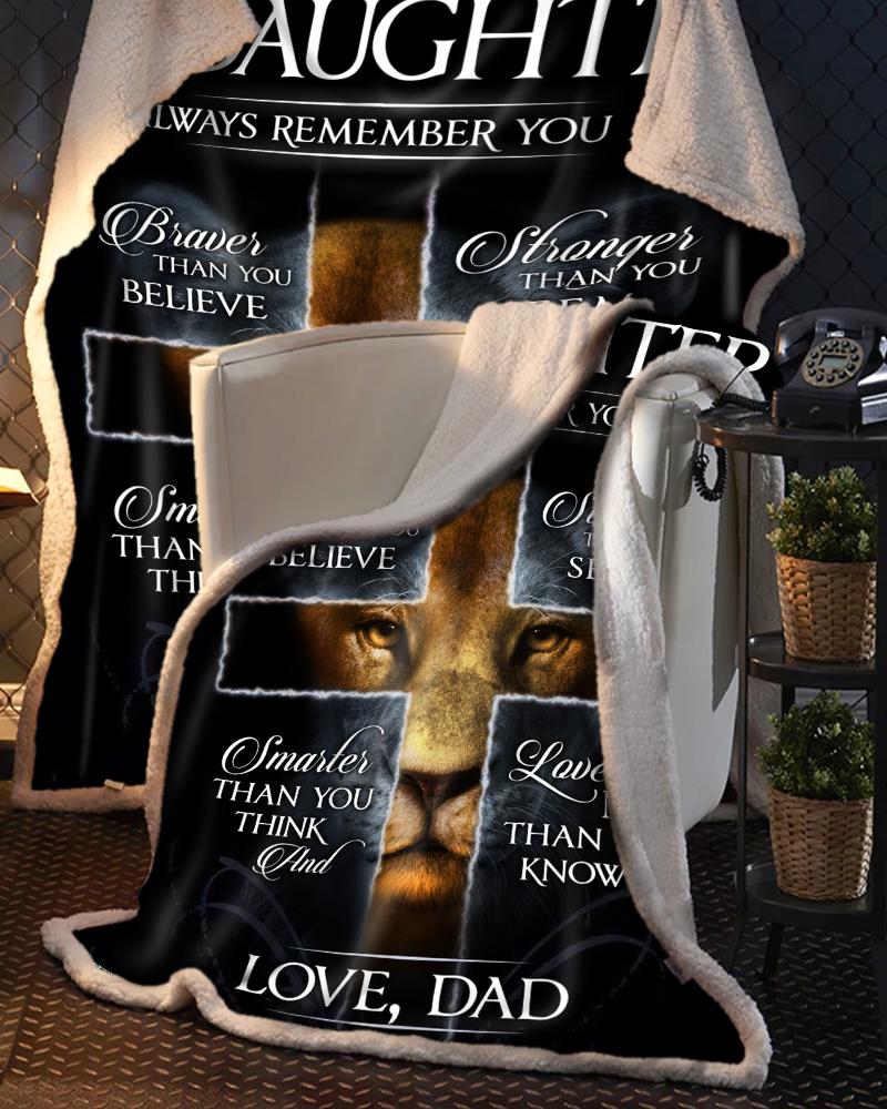 Animal Always Remember You Are Dad To Daughter Lion Blanket Cozy Fleece Blanket, Sherpa Blanket