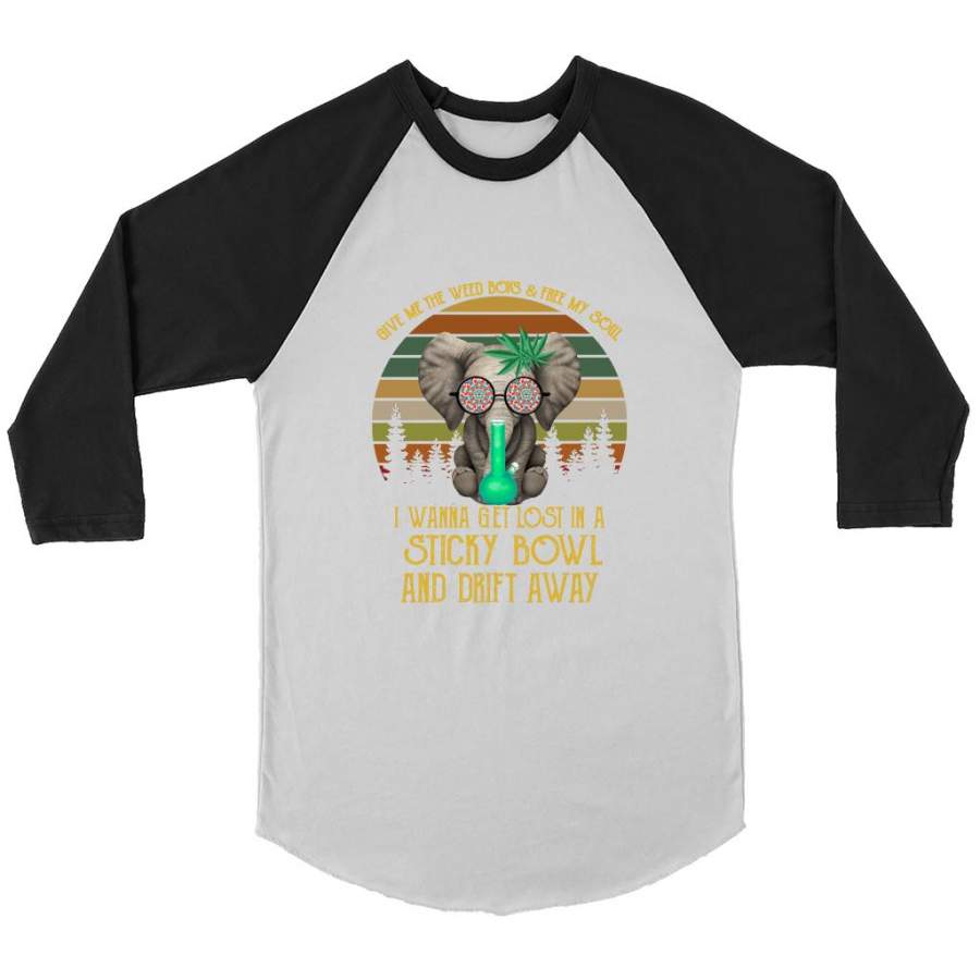 Give Me The Weed Boys And Free My Soul I Wanna Get Lost In A StickY Bowl And Drift Away, Elephant Vintage Classic A – Canvas 3/4 Raglan Shirt