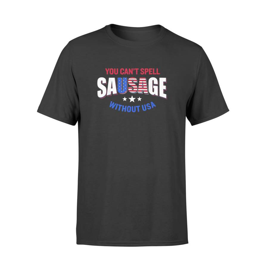 4th of JulyYou Can’t Spell Sausage Without USA T-shirt – Standard T-shirt