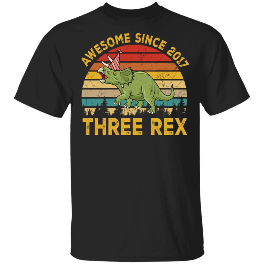 Birthday T-Rex Shirt Vintage Retro Awesome Since 2017 Three Rex Cute Kids 3rd Birthday Gifts T-Shirt